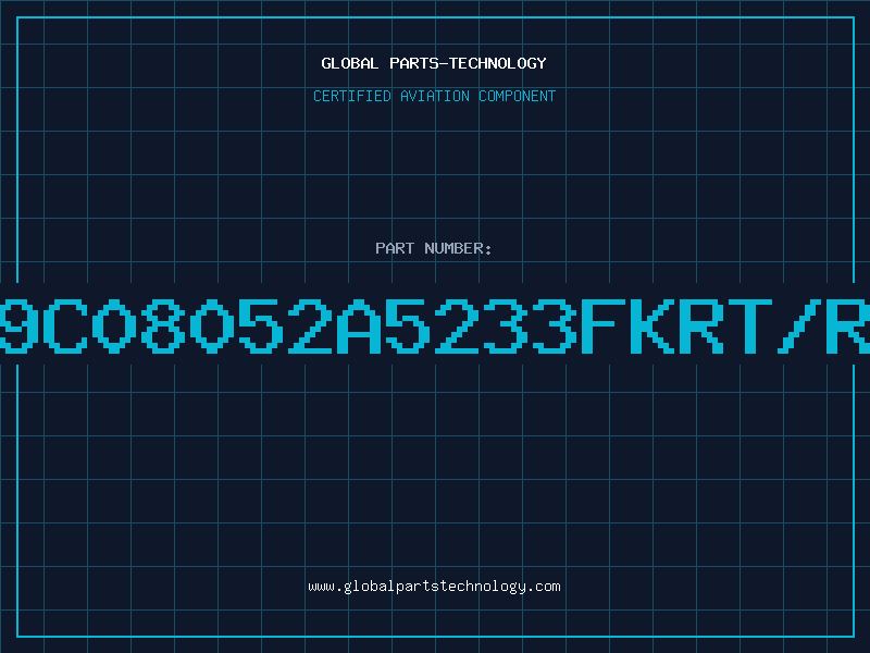Aviation Part 9C08052A5233FKRT/R