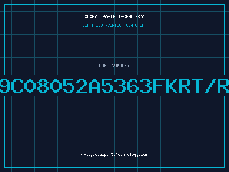 Aviation Part 9C08052A5363FKRT/R