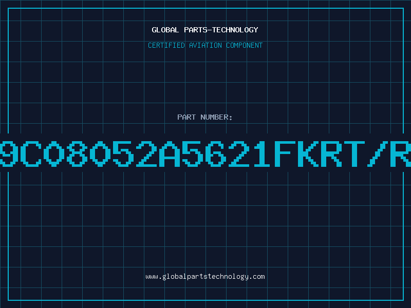 Aviation Part 9C08052A5621FKRT/R