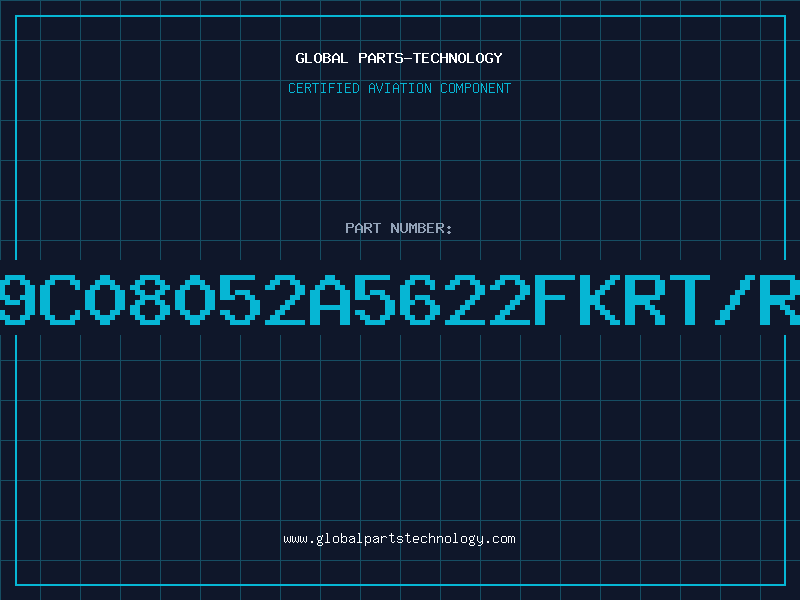 Aviation Part 9C08052A5622FKRT/R