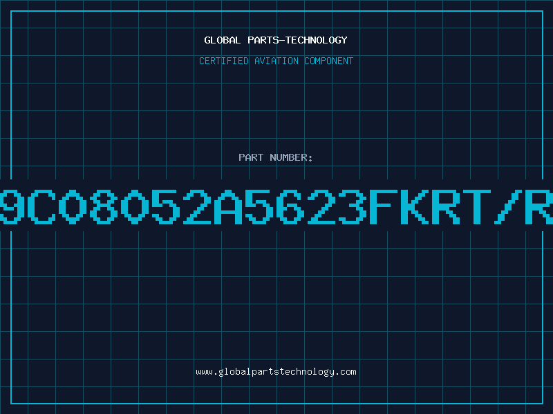 Aviation Part 9C08052A5623FKRT/R