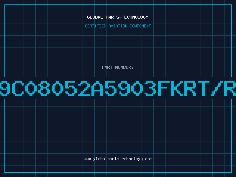 Aviation Part 9C08052A5903FKRT/R