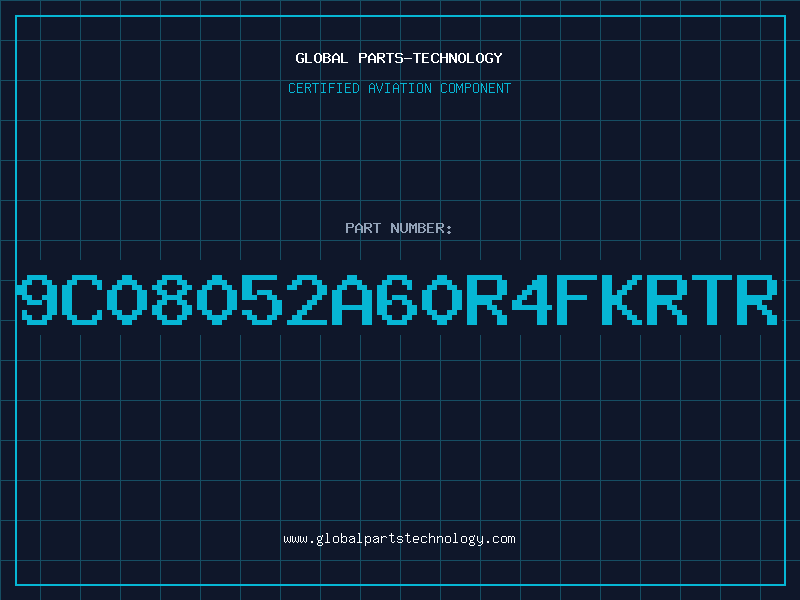 Aviation Part 9C08052A60R4FKRTR