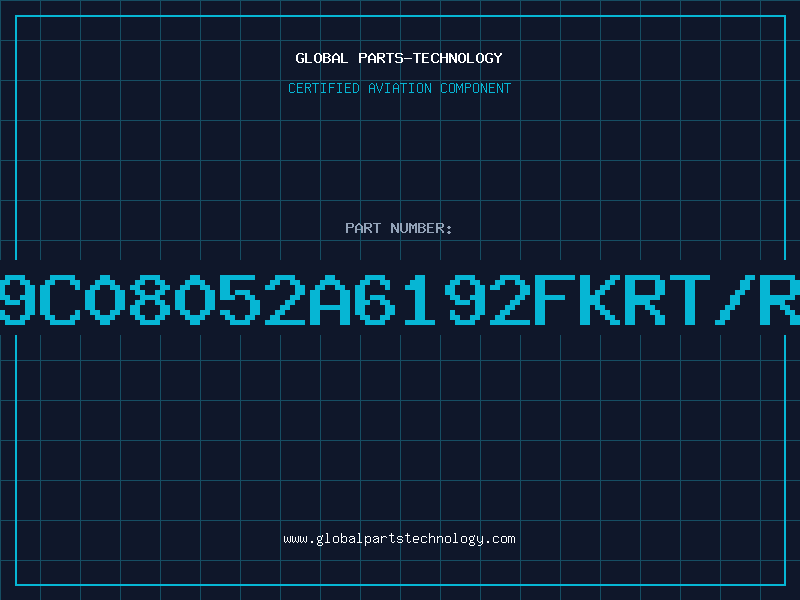 Aviation Part 9C08052A6192FKRT/R