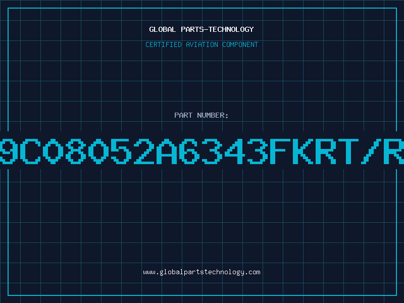 Aviation Part 9C08052A6343FKRT/R