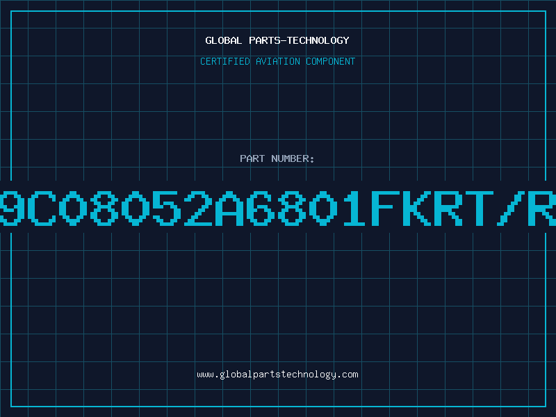 Aviation Part 9C08052A6801FKRT/R