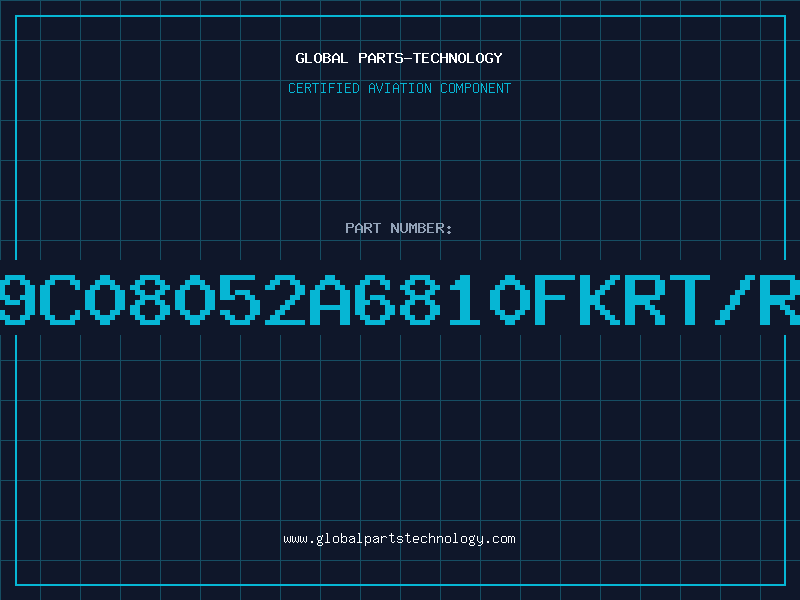 Aviation Part 9C08052A6810FKRT/R