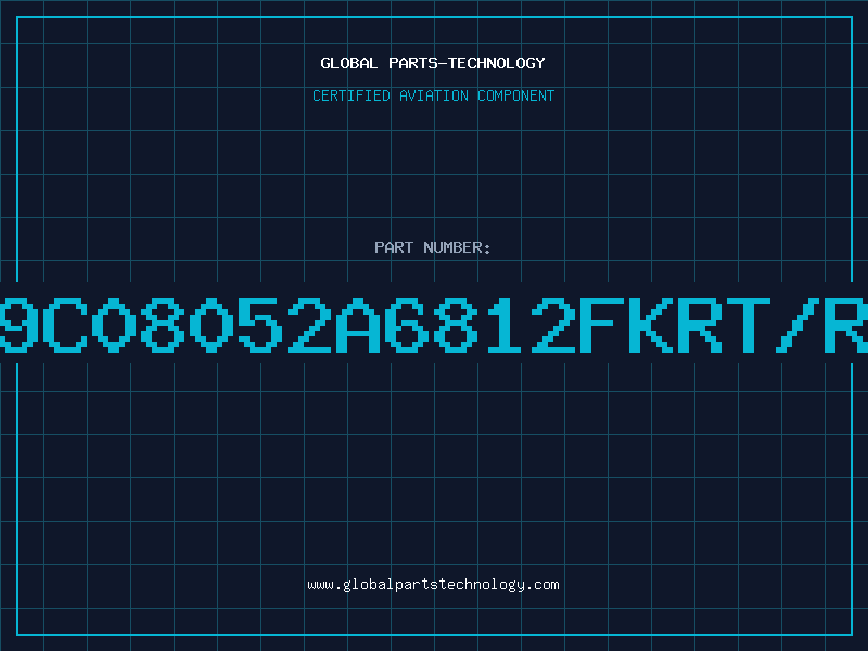 Aviation Part 9C08052A6812FKRT/R
