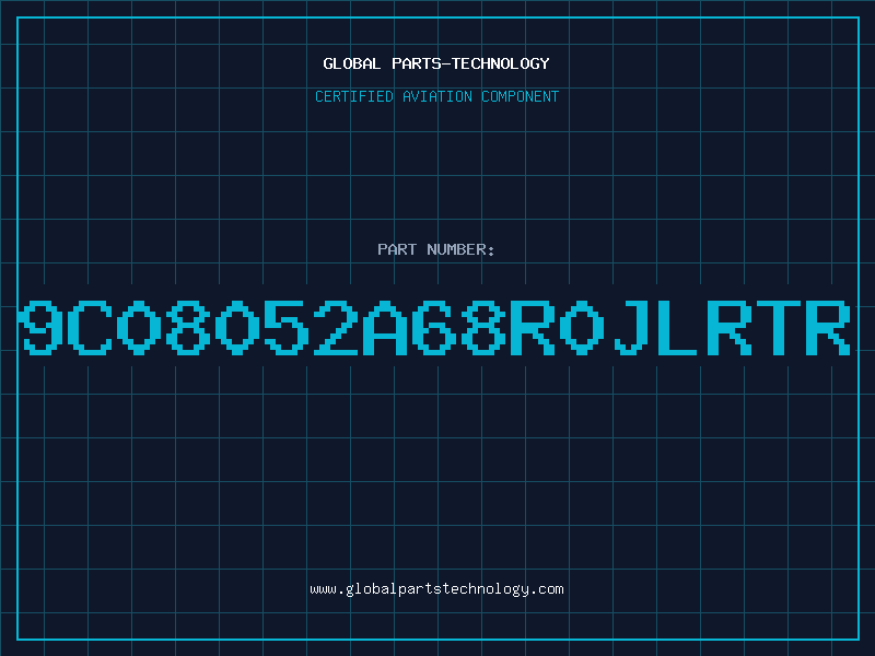 Aviation Part 9C08052A68R0JLRTR