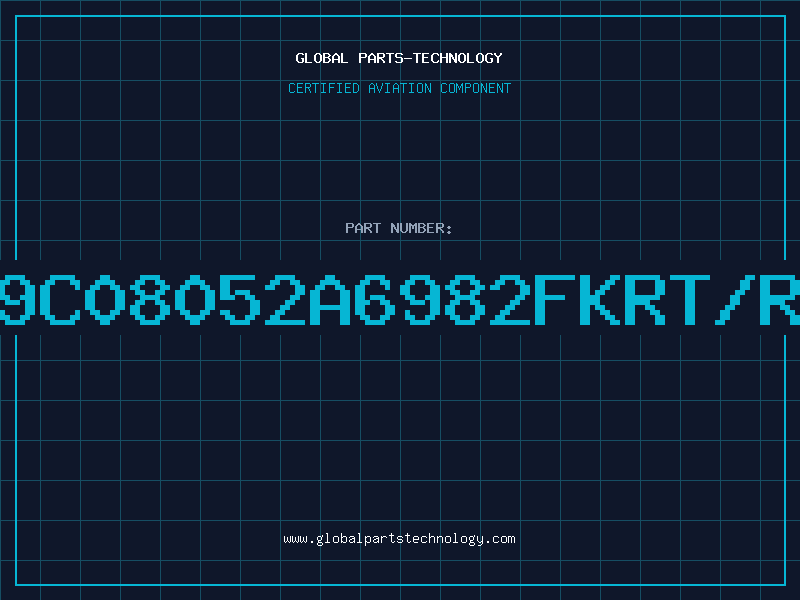 Aviation Part 9C08052A6982FKRT/R