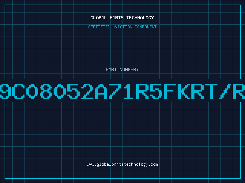Aviation Part 9C08052A71R5FKRT/R