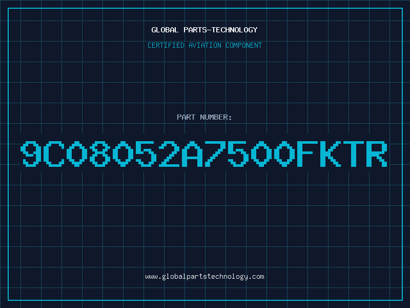 Aviation Part 9C08052A7500FKTR