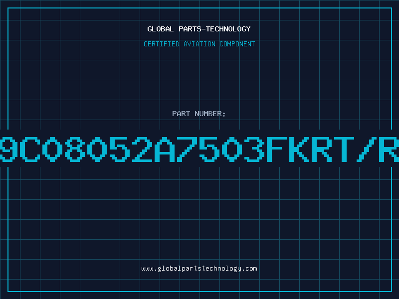 Aviation Part 9C08052A7503FKRT/R