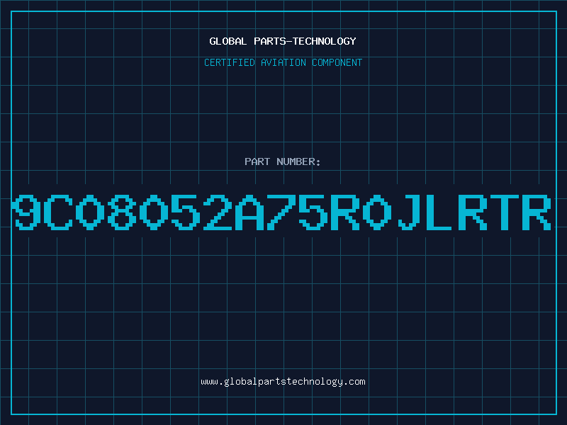 Aviation Part 9C08052A75R0JLRTR