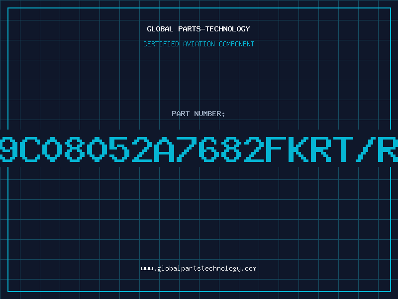 Aviation Part 9C08052A7682FKRT/R