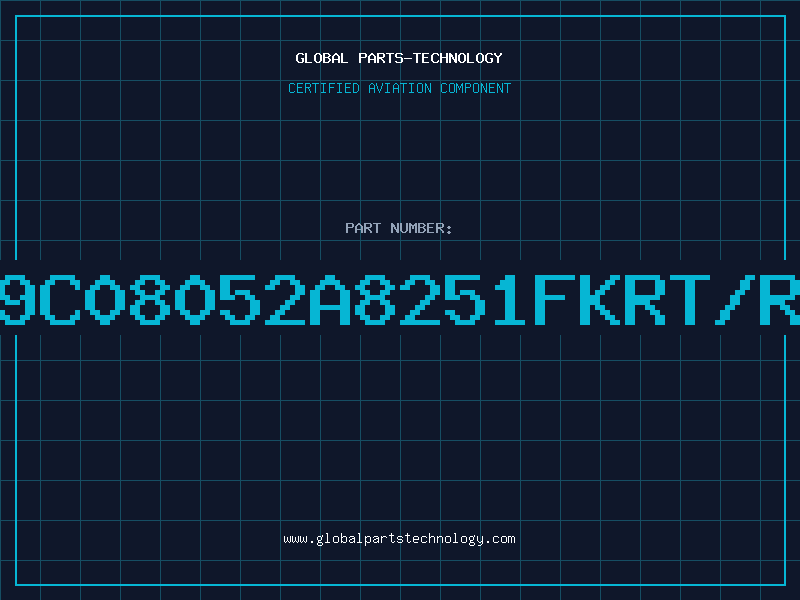 Aviation Part 9C08052A8251FKRT/R