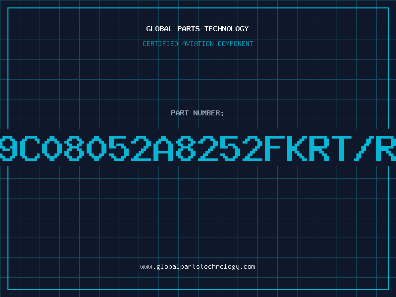 Aviation Part 9C08052A8252FKRT/R