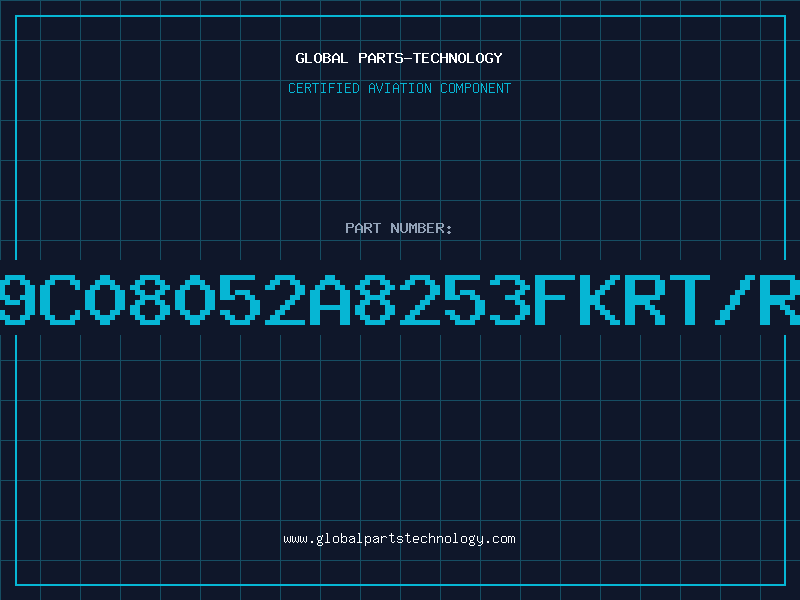 Aviation Part 9C08052A8253FKRT/R
