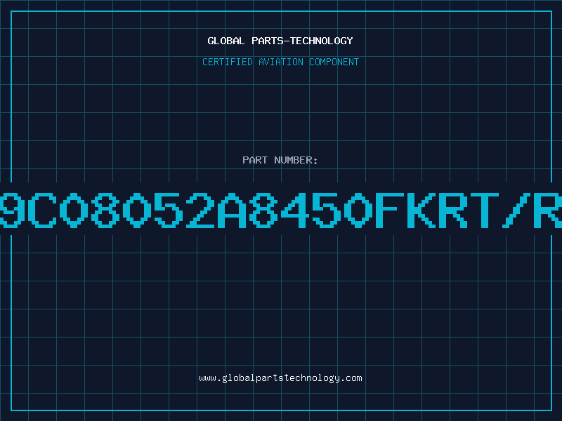 Aviation Part 9C08052A8450FKRT/R