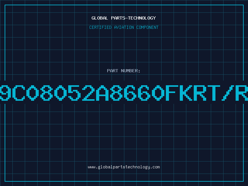 Aviation Part 9C08052A8660FKRT/R