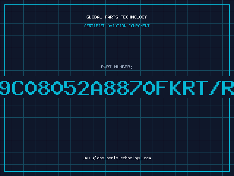 Aviation Part 9C08052A8870FKRT/R