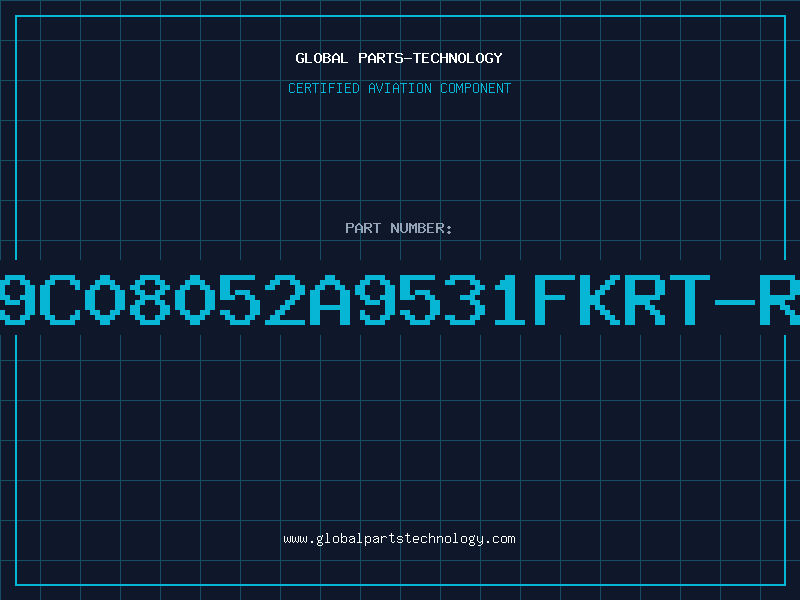 Aviation Part 9C08052A9531FKRT-R