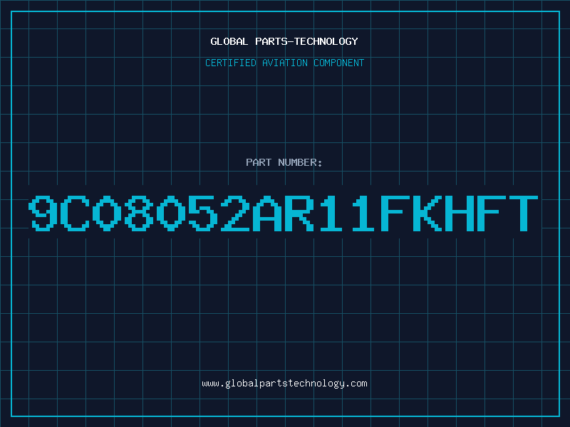 Aviation Part 9C08052AR11FKHFT