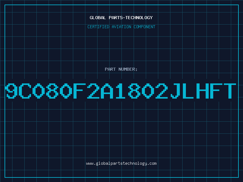 Aviation Part 9C080F2A1802JLHFT