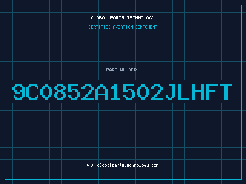 Aviation Part 9C0852A1502JLHFT
