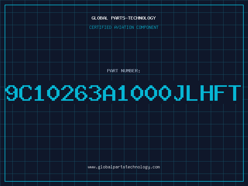 Aviation Part 9C10263A1000JLHFT