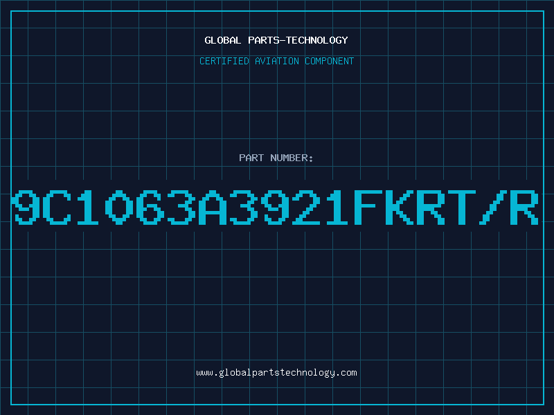 Aviation Part 9C1063A3921FKRT/R