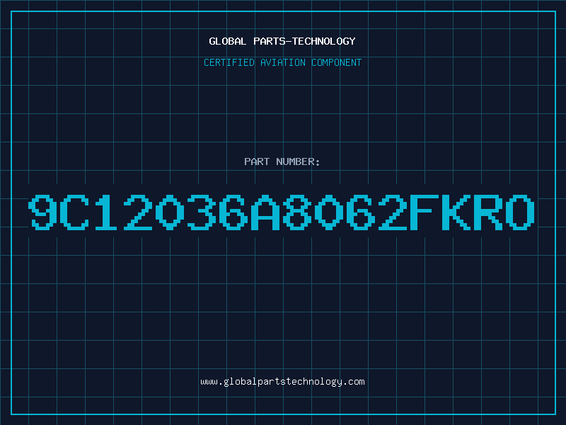 Aviation Part 9C12036A8062FKRO