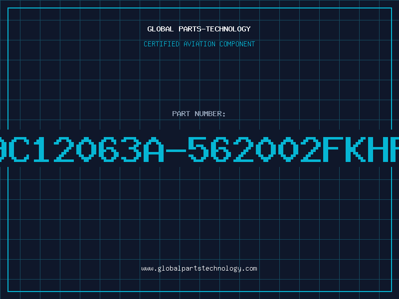 Aviation Part 9C12063A-562002FKHF