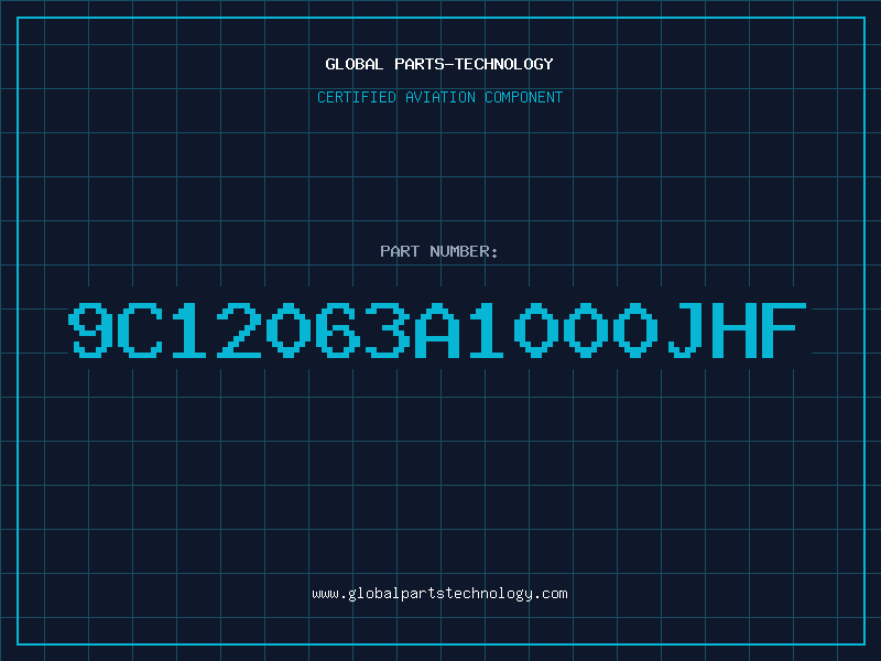 Aviation Part 9C12063A1000JHF