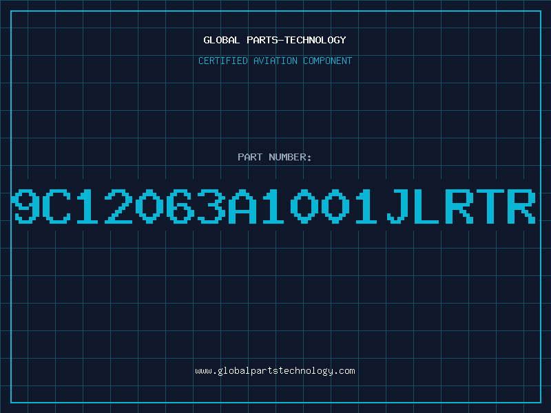 Aviation Part 9C12063A1001JLRTR