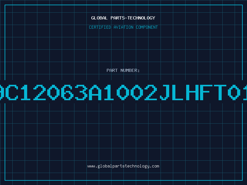 Aviation Part 9C12063A1002JLHFT01