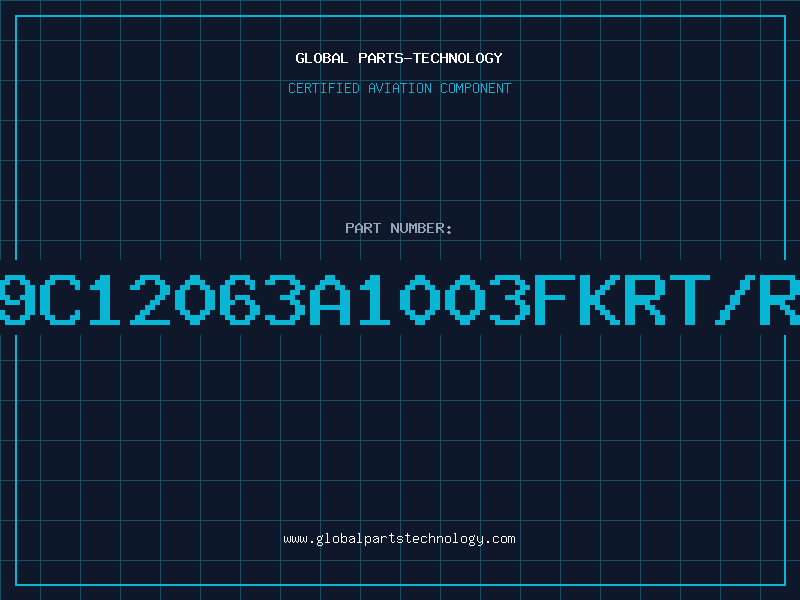 Aviation Part 9C12063A1003FKRT/R