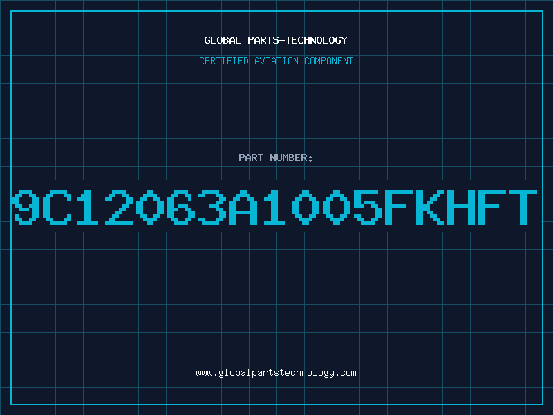 Aviation Part 9C12063A1005FKHFT