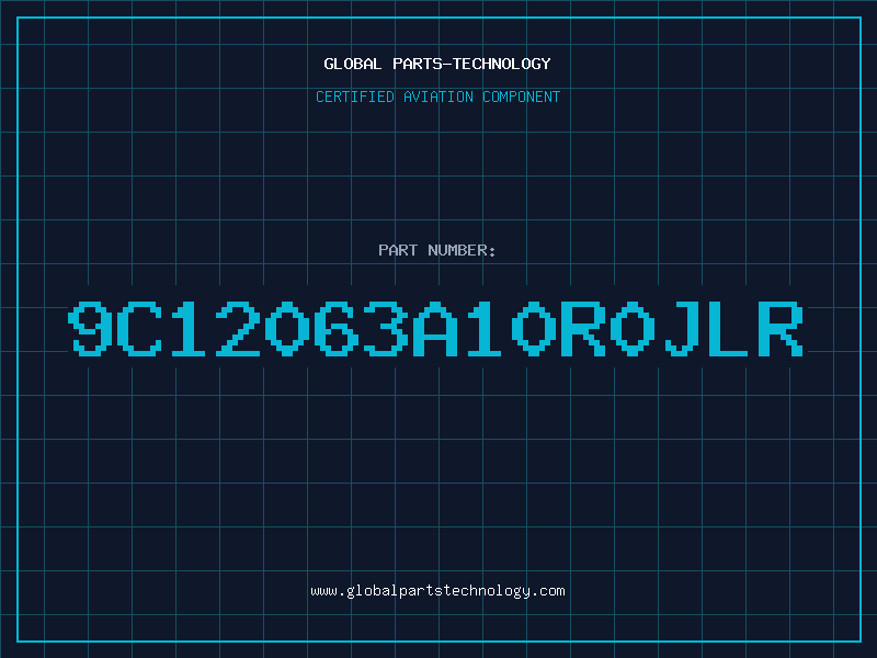 Aviation Part 9C12063A10R0JLR