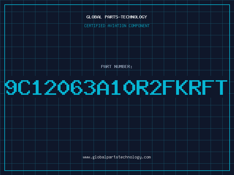 Aviation Part 9C12063A10R2FKRFT