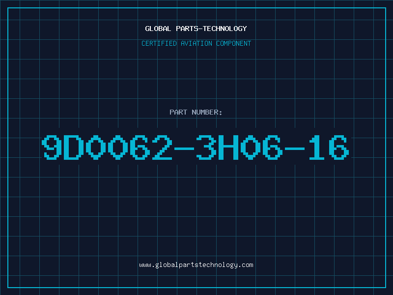 Aviation Part 9D0062-3H06-16