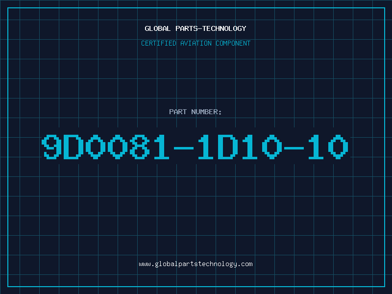 Aviation Part 9D0081-1D10-10