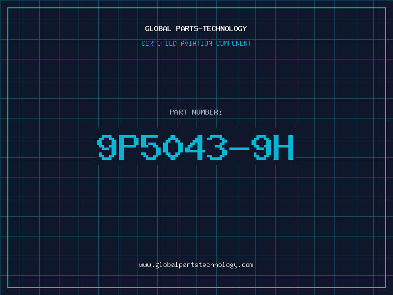 Aviation Part 9P5043-9H