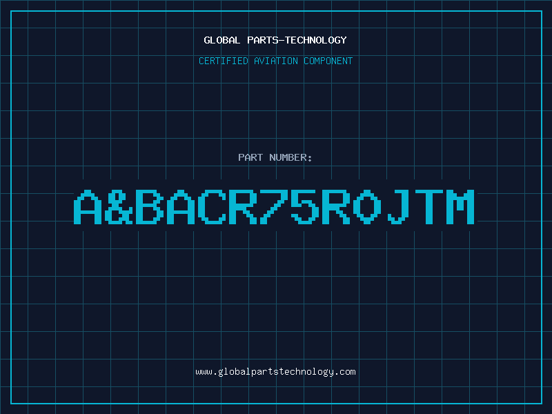 Aviation Part A&BACR75R0JTM