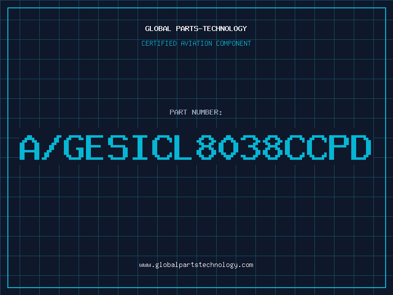 Aviation Part A/GESICL8038CCPD