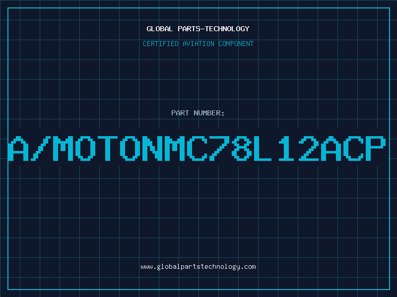 Aviation Part A/MOTONMC78L12ACP
