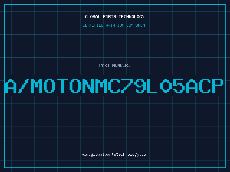 Aviation Part A/MOTONMC79L05ACP