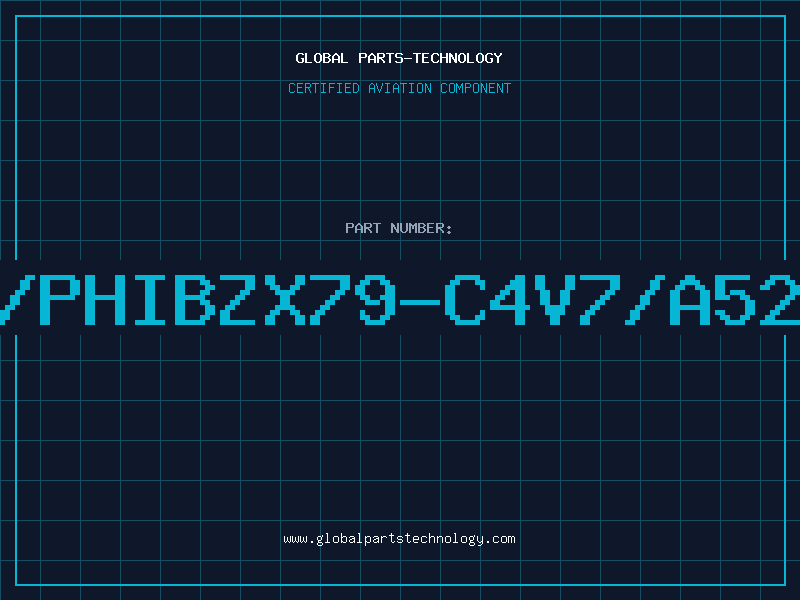 Aviation Part A/PHIBZX79-C4V7/A52R
