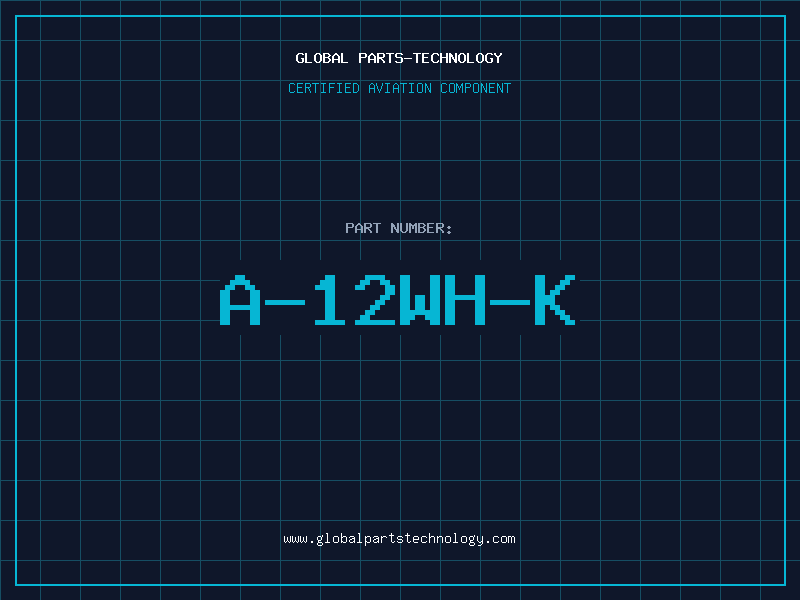 Aviation Part A-12WH-K