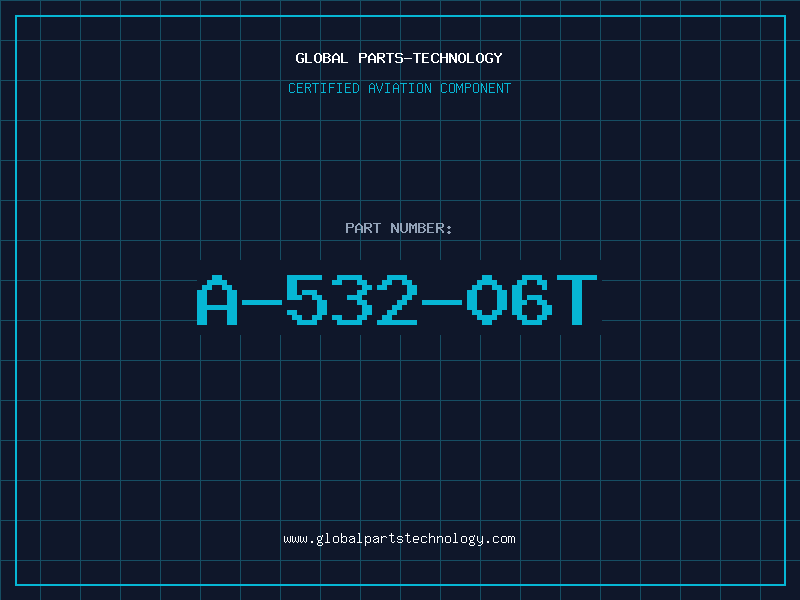 Aviation Part A-532-06T